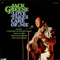 Purchase Jack Greene - Love Takes Care Of Me (Vinyl)