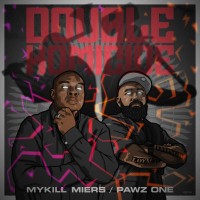 Purchase Mykill Miers & Pawz One - Double Homicide