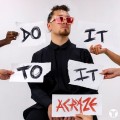 Buy ACraze - Do It To It (CDS) Mp3 Download