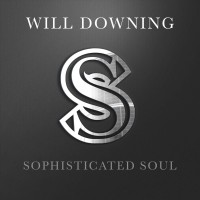 Purchase Will Downing - Sophisticated Soul