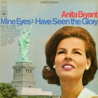 Purchase Anita Bryant - Mine Eyes Have Seen The Glory (Vinyl)