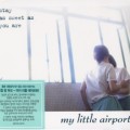 Buy My Little Airport - Stay As Sweet As You Are Mp3 Download