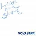 Buy Novastar - Holler And Shout Mp3 Download