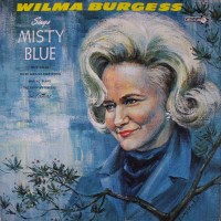 Purchase Wilma Burgess - Misty Blue (Vinyl)