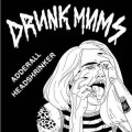 Buy Drunk Mums - Adderall/Headshrinker (CDS) Mp3 Download