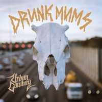 Purchase Drunk Mums - Urban Cowboy