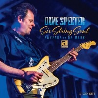 Purchase Dave Specter - Six String Soul: 30 Years On Delmark CD2
