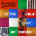 Buy Novastar - In The Cold Light Of Monday Mp3 Download