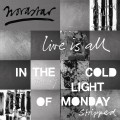 Buy Novastar - Live Is All: In The Cold Light Of Monday Mp3 Download