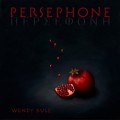 Buy Wendy Rule - Persephone CD1 Mp3 Download