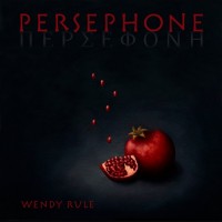Purchase Wendy Rule - Persephone CD1