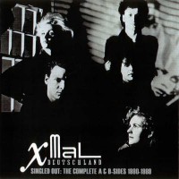 Purchase XMAL DEUTSCHLAND - Singled Out: The Complete A & B-Sides 1980-1989 CD1