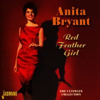 Purchase Anita Bryant - Red Feather Girl (The Ultimate Collection)