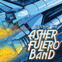 Purchase Asher Fulero Band - Catching Air