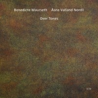 Purchase Benedicte Maurseth - Over Tones (With Еsne Valland Nordli)