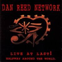 Purchase Dan Reed Network - Live At Last! (Halfway Around The World) CD1