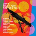 Buy VA - Don't Trust Your Masters Vol. 2 Mp3 Download