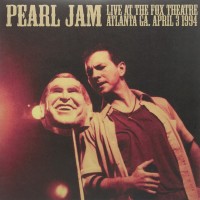 Purchase Pearl Jam - Live At The Fox Theatre (Atlanta, April 3, 1994) CD1