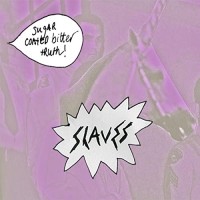 Purchase Slaves - Sugar Coated Bitter Truth