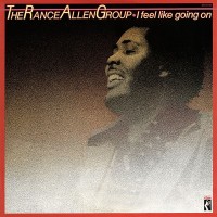 Purchase The Rance Allen Group - I Feel Like Going On (Vinyl)