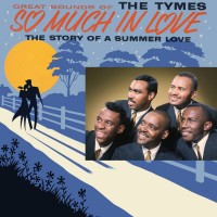 Purchase The Tymes - So Much In Love (Vinyl)