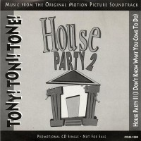 Purchase Tony! Toni! Tone! - House Party 2 (I Don't Know What You Come To Do) (MCD)