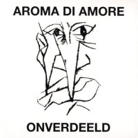 Purchase Aroma Di Amore - Onverdeeld CD1