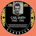 Buy Carl Smith - The Chronogical Classics 1960-1961 Mp3 Download