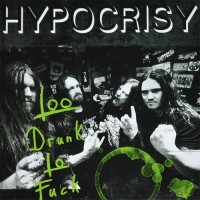 Purchase Hypocrisy - Too Drunk To Fuck (VLS)