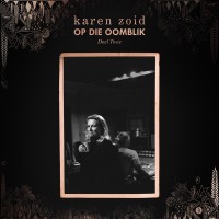 Purchase Karen Zoid - Op Die Oomblik 2