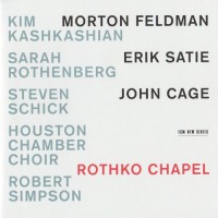 Purchase Kim Kashkashian - Feldman, Satie, Cage: Rothko Chapel