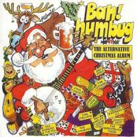 Purchase VA - Bah! Humbug - The Alternative Christmas Album
