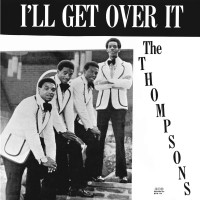 Purchase The Thompsons - I'll Get Over It (Vinyl)
