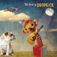 Purchase Dropkick - The Best Of Dropkick