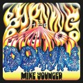 Buy Mike Younger - Burning The Bigtop Down Mp3 Download