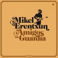 Buy Mikel Erentxun - Amigos De Guardia Mp3 Download