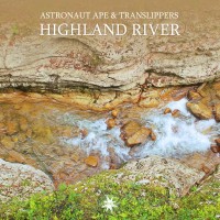 Purchase Astronaut Ape & Translippers - Highland River (CDS)