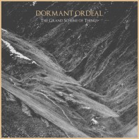 Purchase Dormant Ordeal - The Grand Scheme Of Things