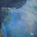 Buy Steve Million - What I Meant To Say Mp3 Download