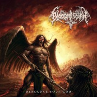 Purchase Bloodmessiah - Denounce Your God