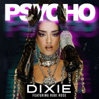 Purchase Dixie - Psycho (Feat. Rubi Rose) (CDS)