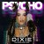 Purchase Dixie- Psycho (Feat. Rubi Rose) (CDS) MP3