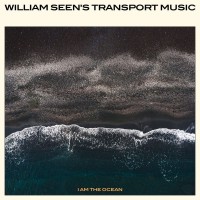 Purchase William Seen's Transport Music - I Am The Ocean