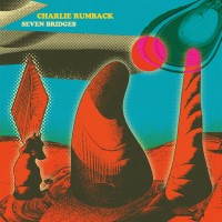 Purchase Charles Rumback - Seven Bridges (Vinyl)
