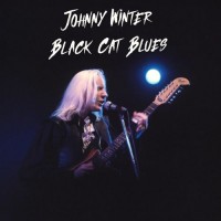 Purchase Johnny Winter - Black Cat Blues (Live)