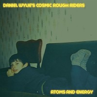Purchase Daniel Wylie's Cosmic Rough Riders - Atoms And Energy