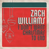 Purchase Zach Williams - I Don't Want Christmas To End