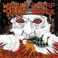 Buy Wisdom In Chains - Wisdom In Chains & Sharp Shock (Split With Sharp Shock) Mp3 Download