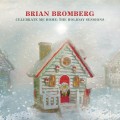 Buy Brian Bromberg - Celebrate Me Home: The Holiday Sessions Mp3 Download