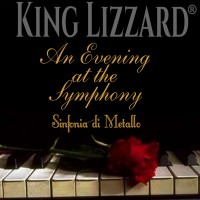 Purchase King Lizzard - An Evening At The Symphony: Sinfonia Di Metallo